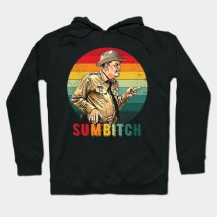 Sumbitch Funny Quotes Movie Fans Gift Hoodie